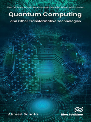 cover image of Quantum Computing and Other Transformative Technologies